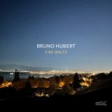 画像: 【CELLAR LIVE】CD Bruno Hubert ブルーノ・ヒュバート /  Fire Waltz