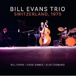 画像: CD Bill Evans Trio ビル・エバンス・トリオ /  Switzerland, 1975