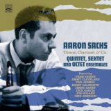 画像: 輸入盤CD Aaron Sachs Tenor, Clarinet, and Co. アーロン・サクス /  Quintet, Sextet And Octet Ensembles