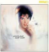 画像: 【紙ジャケットCD バジェット・プライス】ANNITA RAY  アニタ・レイ /  SLOW GLOW + 2 スロウ・グロウ + 2