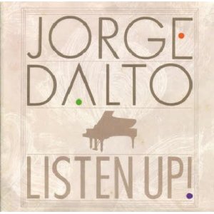 画像: CD  JORGE DALT  ホルヘ・ダルト /  LISTEN  UP!   リッスン・アップ!