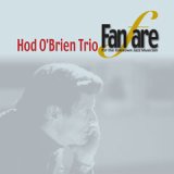 画像: CD   HOD O'BRIEN  ホッド・オブライエン  Trio / Fanfare  ファンファーレ