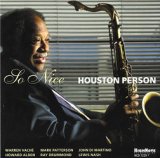 画像: ベテランの醍醐味! CD HOUSTON PERSON ヒューストン・パーソン / SO NICE