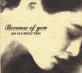 画像: CD Jos van Beest Trio ヨス・ヴァン・ビースト / BECAUSE OF YOU