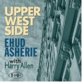 画像: ハリー・アレンのテナーが心ゆくまで! CD EHUD ASHERIE エフッド・アシェリー / Upper West Side