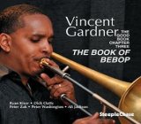 画像: CD VINCENT GARDNER ヴィンセント・ガードナー / The Good Book Chapter 3 : THE BOOK OF BEBOP