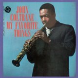 画像: SHM-CD  JOHN COLTRANE  ジョン・コルトレーン  /  MY  FAVORITE  THINGS  マイ・フェイヴァリット・シングス 