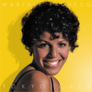 画像: CD   MARIALY PACHECO マリアリー・パチェーコ　/ TOKYO CALL