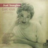 画像: 【抱きしめていたい歌姫たち シリーズ】 完全限定紙ジャケットCD  CLAIRE HOGAN  クレア・ホーガン /  JUST IMAGINE  ジャスト・イマジン