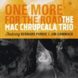 画像: 歯切れのいい安定したスイング感 CD Mac Chrupcala Trio / One More for the Road