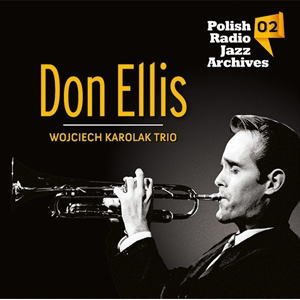 画像: ポーランドのラジオジャズアーカイブ CD Don Ellis & Wojciech Karolak Trio / Polish Radio Jazz Archives Vol.02