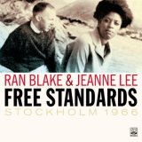 画像: 未発表録音 CD JEANNE LEE & RAN BLAKE / FREE STANDARDS - STOCKHOLM 1966