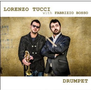 画像: CD Lorenzo Tucci with Fabrizio Bosso ロレンツォ・ツゥッチ, ファブリッツィオ・ボッソ / DRUMPET