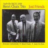 画像: 200枚限定再プレス CD Henri Chaix Trio アンリ・シェ / Just Friends
