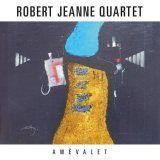 画像: CD ROBERT JEANNE QUARTET / Awevalet