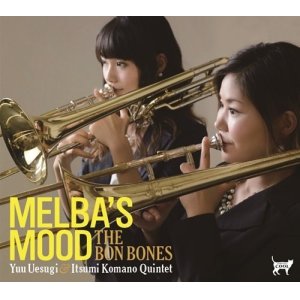 画像: CD　THE BON BONES ザ・ボン・ボーンズ　/ MELBA'S MOOD メルバズ・ムード