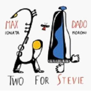 画像: CD Dado Moroni & Max Ionata ダド・モロニ & マックス・イオナタ / Two for Stevie