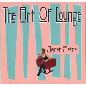 画像: お求めやすい廉価盤で再発! 2枚組CD  JANET SEIDEL ジャネット・サイデル  /  THE  ART OF  LOUNGE  VOL.1 & 2  スウィーテスト・サウンド  
