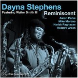 画像: CD DAYNA STEPHENS デイナ・スティーヴンス / FEATURING WALTER SMITH III ; REMINISCENT