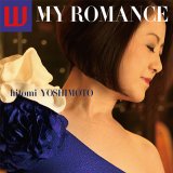 画像: 待望の第二作目 CD  吉本 ひとみ  HITOMI YOSHIMOTO  /  MY ROMANCE マイ・ロマンス