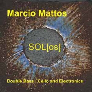 画像: CD   MARCIO MATTOS  /  SOL[os]