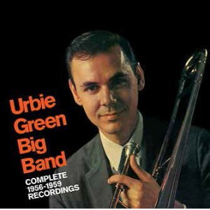 画像: 2枚組CD Urbie Green Big Band アービー・グリーン / Complete 1956-1959 Recordings