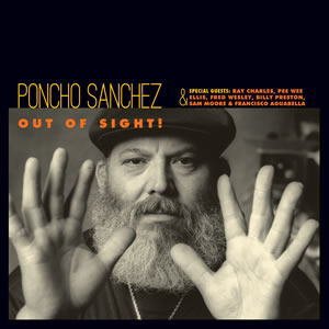 画像: 180g限定重量盤LP PONCHO SANCHEZ ポンチョ・サンチェス / OUT OF SIGHT!