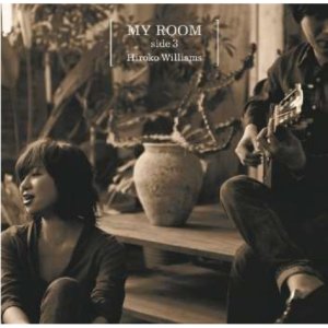 画像: “マイ・ルーム・プロジェクト”第3弾 CD   ウィリアムス浩子 HIROKO WILLIAMS  /  MY ROOM side3