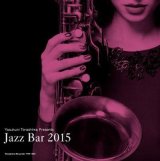 画像: CD  V.A.RIOUS  ARTISTS (選曲・監修:寺島靖国) / JAZZ BAR 2015