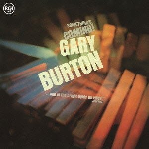 画像: CD GARY BURTON ゲイリー・バートン /  SOMETHING'S COMING!   サムシングス・カミング