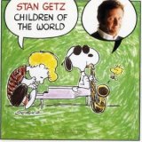 画像: CD  STAN GETZ スタン・ゲッツ /  CHILDREN OF THE WORLD  チルドレン・オブ・ザ・ワールド