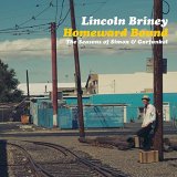 画像:  CD LINCOLN BRINEY リンカーン・ブライニー /   Homeward Bound The Seasons of Simon & Garfunkel  ホームワード・バウンド〜サウンド・オブS&G 