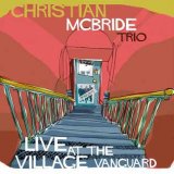画像: 2枚組180g重量盤LP Christian McBride Trio クリスチャン・マクブライド / Live at the Village Vanguard