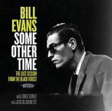 画像: 21世紀の大事件ともいえる発掘音源を作品化! 2枚組CD  Bill Evans ビル・エバンス / Some Other Time: The Lost Session from The Black Forest