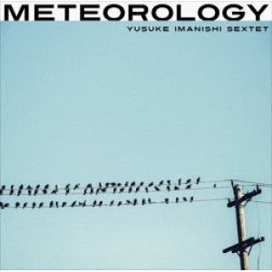 画像: 関西を中心に活動するトロンボーン奏者 注目新譜! CD 今西 佑介 /  METEOROLOGY  ミティオロロジー