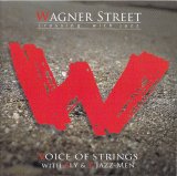 画像: 女性ヴォーカルも妖艶に映えるクール&インティメイトな洒落た寛ぎ世界♪　CD　VOICE OF STRINGS WITH ALY & Z JAZZ-MEN / WAGNER STREET -crossing with jazz- (送料込み価格設定商品)