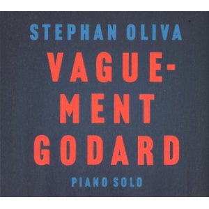 画像: CD   STEPHAN OLIVA ステファン・オリヴァ  /  VAGUEMENT GODARD ヴァグモン・ゴダール