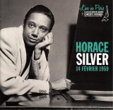 画像: パリでの初コンサートを収録。音質良好 CD Horace Silver ホレス・シルバー / Live in Paris - 14 février 1959