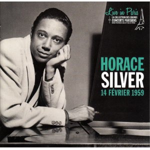画像: パリでの初コンサートを収録。音質良好 CD Horace Silver ホレス・シルバー / Live in Paris - 14 février 1959