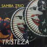 画像: 【TIMELESS 復刻CD】 　SAMBA TRIO サンバ・トリオ  /  TRISTEZA トリステーザ
