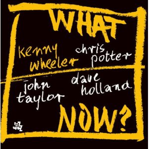 画像: 日本初CD化 CD  KENNY WHEELER ケニー・ウィーラー /  WHAT NOW ホワット・ナウ？