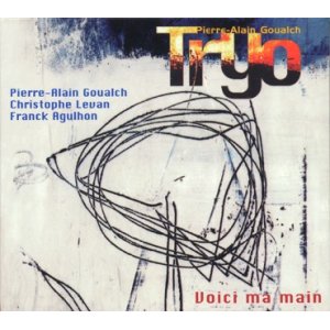 画像: CD   PIERRE-ALAIN GOUALCH  ピエール・アラン・ゴルシュ・トリオ /  VOICI MA MAIN