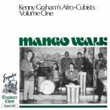 画像: 【ESQUIRE COLLECTION】 完全限定生産CD   KENNY GRAHAM'S AFRO CUBISTS  ケニー・グラハムズ・アフロ・キュービシツ /  MANGO WALK  マンゴー・ウォーク
