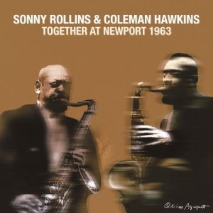 画像: CD (DSD マスタリング) SONNY ROLLINS ソニー・ロリンズ & COLEMAN HAWKINS コールマン・ホーキンス / TOGETHER AT NEWPORT 1963