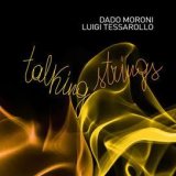 画像: 【イタリア ABEAT JAZZ】CD Dado Moroni - Luigi Tessarollo Duo / Talking Strings