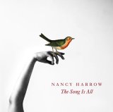 画像: 優しく温かな情味と渋い恬淡飄々さが絶妙に交差する吟醸ヴォーカルの粋　CD　NANCY HARROW ナンシー・ハーロウ / THE SONG IS ALL