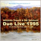 画像: 2枚組CD 富樫 雅彦 MASAHIKO TOGASHI  & 高橋 悠治  YUJI TAKAHASHI   /   DUO LIVE 1995
