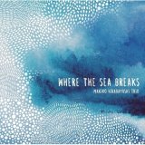 画像: UHQ-CD　平林 牧子  MAKIKO HIRABAYASHI   /   Where The Sea Breaks   ホエア・ザ・シー・ブレイクス