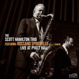 画像: 【CELLAR LIVE】CD The Scott Hamilton Trio featuring Rossano Sportiello スコット・ハミルトン、ロッサノ・スポルティエロ / Live @ Pyatt Hall