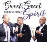 画像: イナセなファンキー風味と雄々しきモード色が黄金率でブレンドされた旨口娯楽派ピアノの鑑!　CD　ERIC BYRD TRIO エリック・バード / SWEET, SWEET SPIRIT